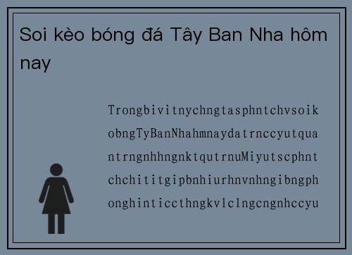 Soi kèo bóng đá Tây Ban Nha hôm nay