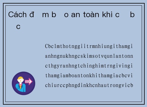 Cách đảm bảo an toàn khi cờ bạc