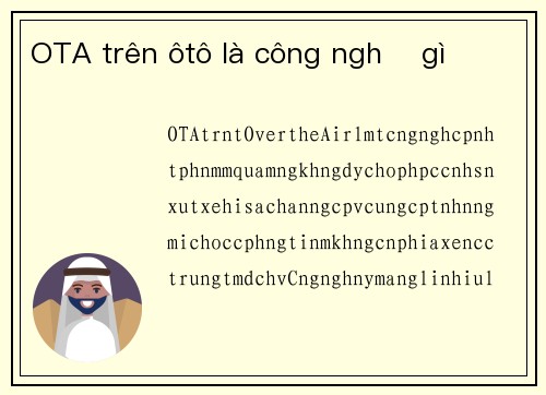 OTA trên ôtô là công nghệ gì