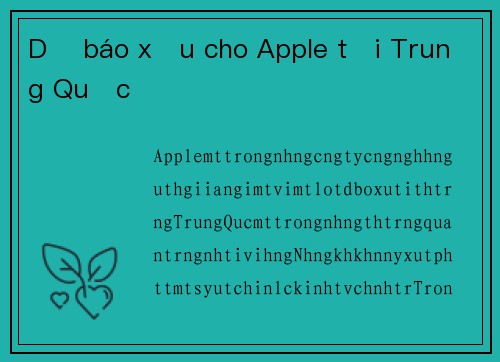 Dự báo xấu cho Apple tại Trung Quốc
